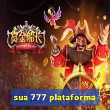 sua 777 plataforma